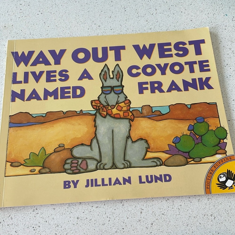 Way out west lives a coyote named Frank book